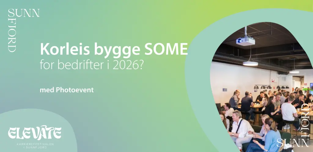 Korleis bygge SOME for bedrifter i 2026?